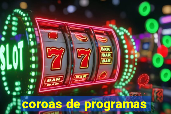 coroas de programas